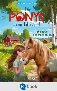 Cover Die Ponys von Lillasund 1. Ida und das Ponyglück