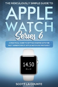 Cover The Ridiculously Simple Guide to Apple Watch Series 6