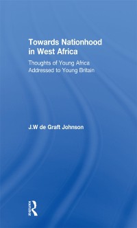 Cover Towards Nationhood in West Africa