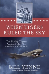 Cover When Tigers Ruled the Sky