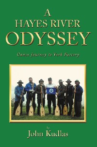 Cover A HAYES RIVER ODYSSEY