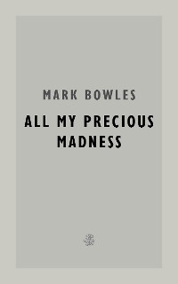 Cover All My Precious Madness