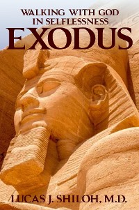 Cover WALKING WITH GOD IN SELFLESSNESS EXODUS