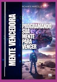 Cover Mente Vencedora: Programando Sua Mente Para Vencer