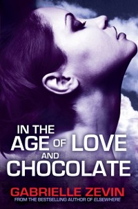Cover In the Age of Love and Chocolate