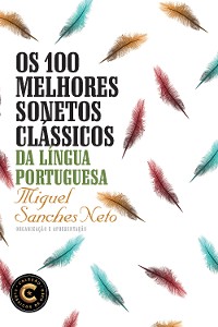 Cover Os 100 melhores sonetos clássicos da língua portuguesa