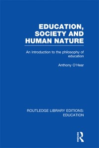 Cover Education, Society and Human Nature (RLE Edu K)