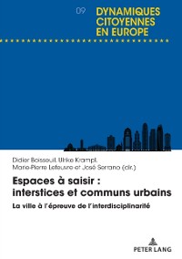 Cover Espaces à saisir : interstices et communs urbains