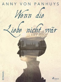 Cover Wenn die Liebe nicht wär