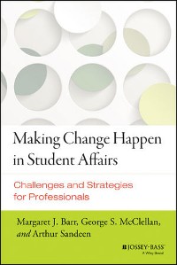 Cover Making Change Happen in Student Affairs