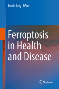Cover Ferroptosis in Health and Disease