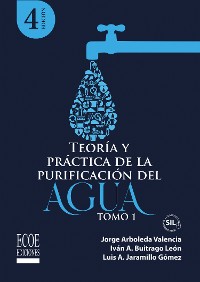 Cover Teoría y práctica de la purificación del agua potable. Tomo 1