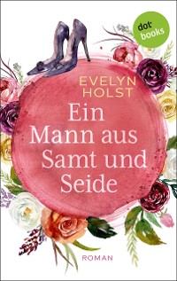 Cover Ein Mann aus Samt und Seide