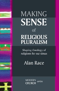Cover Making Sense of Religious Pluralism