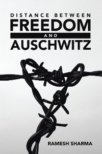 Cover DISTANCE BETWEEN FREEDOM AND AUSCHWITZ