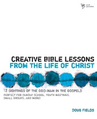 Cover Creative Bible Lessons from the Life of Christ