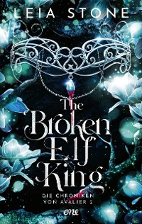 Cover The Broken Elf King - Die Chroniken von Avalier 2