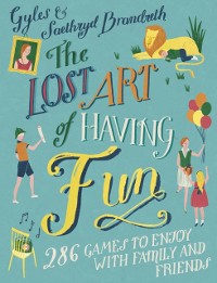 Cover Lost Art of Having Fun