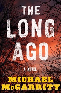 Cover The Long Ago: A Novel