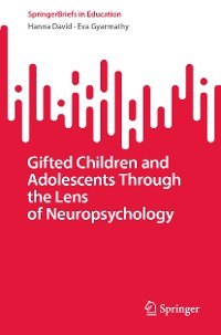 Cover Gifted Children and Adolescents Through the Lens of Neuropsychology