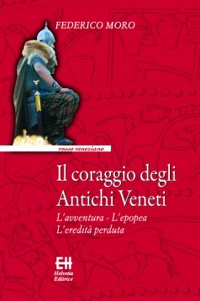 Cover Il coraggio degli Antichi Veneti