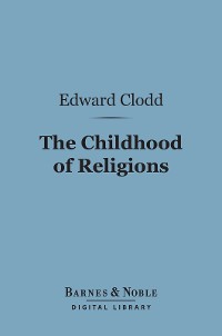 Cover The Childhood of Religions (Barnes & Noble Digital Library)