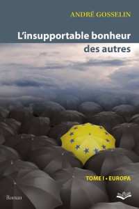 Cover L''insupportable bonheur des autres  01 : Europa