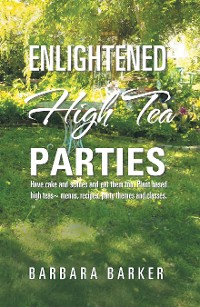 Cover Enlightened High Tea Parties
