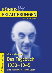 Cover Das Tagebuch 1933-1945. Eine Auswahl für junge Leser von Viktor Klemperer. Textanalyse und Interpretation.