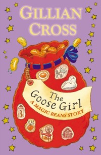 Cover Goose Girl: A Magic Beans Story