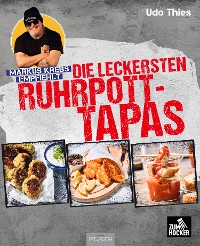 Cover Markus Krebs empfiehlt: Die leckersten Ruhrpott-Tapas