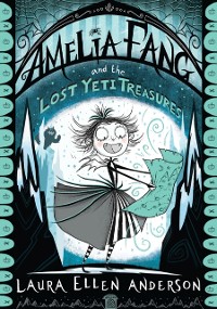 Cover Amelia Fang and the Lost Yeti Treasures