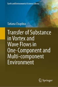 Cover Transfer of Substance in Vortex and Wave Flows in One-Component and Multi-component Environment