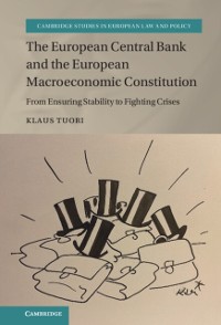 Cover European Central Bank and the European Macroeconomic Constitution