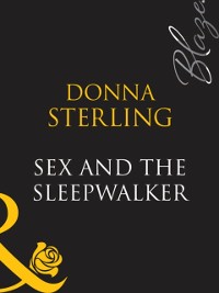 Cover Sex And The Sleepwalker