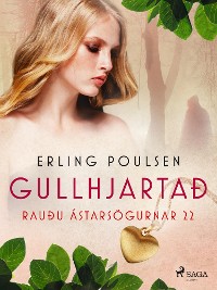 Cover Gullhjartað (Rauðu ástarsögurnar 22)