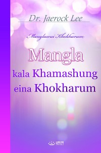 Cover Mangla kala Khamashung eina Khokharum(Tangkhul Edition)