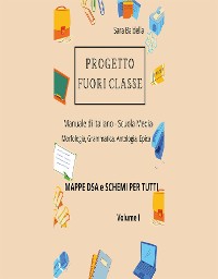 Cover Progetto Fuori Classe - Manuale di Italiano - Scuola Media - Mappe dsa e schemi per tutti