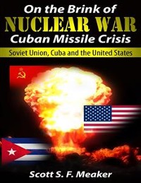 Cover On the Brink of Nuclear War: Cuban Missile Crisis - Soviet Union, Cuba and the United States