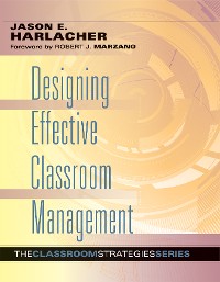 Cover Designing Effective Classroom Management