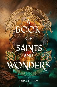 Cover A Book of Saints and Wonders