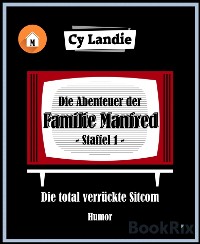 Cover Die Abenteuer der Familie Manfred - Die total verrückte Sitcom