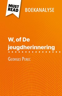 Cover W, of De jeugdherinnering van Georges Perec (Boekanalyse)