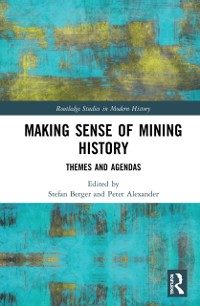 Cover Making Sense of Mining History