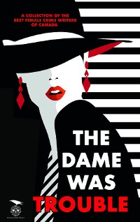 Cover The Dame Was Trouble