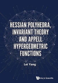 Cover HESSIAN POLYHEDRA, INVARIANT THEO & APPELL HYPERGEOME FUNCT