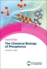 Cover The Chemical Biology of Phosphorus