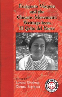 Cover Enriqueta Vasquez and the Chicano Movement