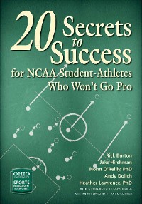 Cover 20 Secrets to Success for NCAA Student-Athletes Who Won’t Go Pro