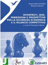 Cover Interpreti, idee, fabbisogni e prospettive per la sicurezza economica e il rilancio competitivo